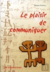 Le Plaisir De Communiquer