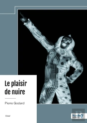 Le Plaisir De Nuire