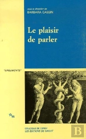 Le Plaisir De Parler Etudes De Sophistique Comparee