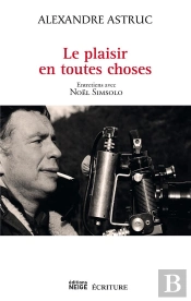 Le Plaisir En Toutes Choses ; Entretiens