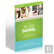 Le Plan Daniel : 40 Jours Pour Une Vie Plus Saine ; Guide D'Étude