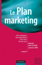 Le Plan Marketing (2e Édition)