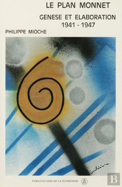 Bertrand.pt - Le Plan Monnet ; Genèse Et Élaboration, 1941-1947
