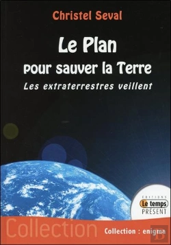 Bertrand.pt - Le Plan Pour Sauver La Terre ; Les Extraterrestres Veillent