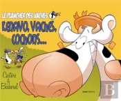 Le Plancher Des Vaches Tome 1 ; Kenavo, Vaches, Cochons...