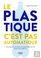 Le Plastique, C'Est Pas Automatique