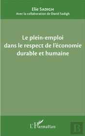 Le Plein Emploi Dans Le Respect De L'Économie Durable Et Humaine