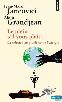 Bertrand.pt - Le Plein S'Il Vous Plaît ! La Solution Au Problème De L'Énergie