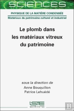 Bertrand.pt - Le Plomb Dans Les Materiaux Vitreux Du Patrimoine