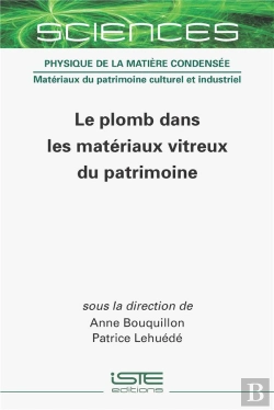 Bertrand.pt - Le Plomb Dans Les Matériaux Vitreux Du Patrimoine