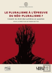 Le Pluralisme À L'Épreuve Du Néopluralisme ? : L'Avenir Du Droit Des Lumières En Question