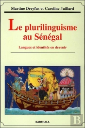 Le Plurilinguisme Au Sénégal : Langues Et Identités En Devenir