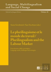 Le Plurilinguisme Et Le Monde Du Travail / Plurilingualism And The Labour Market