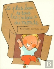 Le Plus Beau De Tous Les Cadeaux Du Monde