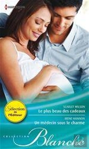Le Plus Beau Des Cadeaux - Un Medecin Sous Le Charme