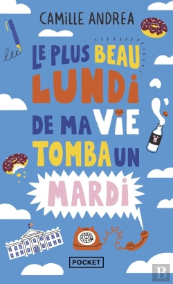 Bertrand.pt - Le Plus Beau Lundi De Ma Vie Tomba Un Mardi