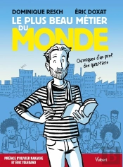 Le Plus Beau Metier Du Monde : Chroniques D'Un Prof Des Quartiers