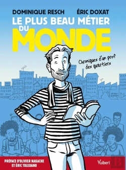 Bertrand.pt - Le Plus Beau Metier Du Monde : Chroniques D'Un Prof Des Quartiers