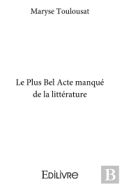 Le Plus Bel Acte Manqué De La Littérature