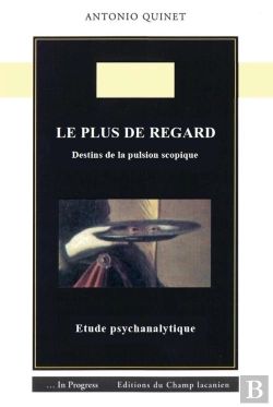 Bertrand.pt - Le Plus De Regard - Destins De La Pulsion Scopique