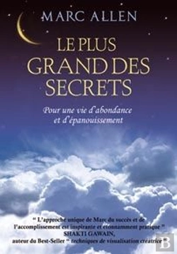 Bertrand.pt - Le Plus Grand Des Secrets ; Pour Une Vie D'Abondance Et D'Épanouissement