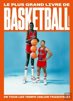Bertrand.pt - Le Plus Grand Livre De Basket-Ball De Tous Les Temps (Selon Trashtalk)