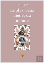 Le Plus Vieux Métier Du Monde