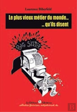 Bertrand.pt - Le Plus Vieux Métier Du Monde ... Qu Ils Disent