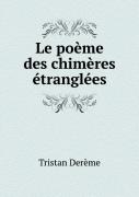 Le Poeme Des Chimeres Etranglees