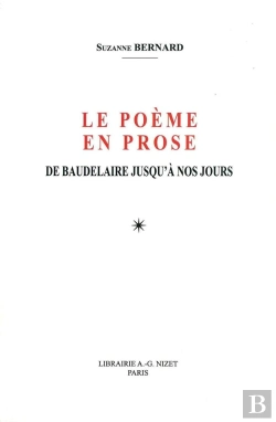 Bertrand.pt - Le Poème En Prose : De Baudelaire Jusqu'À Nos Jours