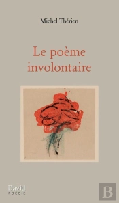 Le Poeme Involontaire
