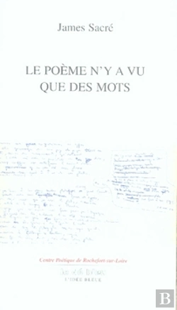 Bertrand.pt - Le Poème N'Y A Vu Que Des Mots