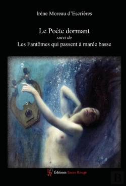 Bertrand.pt - Le Poète Dormant ; Les Fantômes Qui Passent À Marée Basse