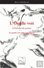 Le Poète Est Celui Qui Inspire : Revue L'Oreille Voit 2