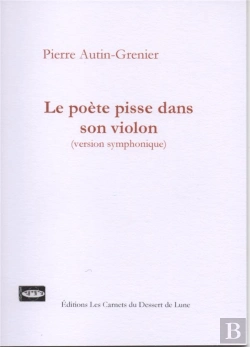 Bertrand.pt - Le Poète Pisse Dans Son Violon