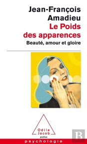 Le Poids Des Apparences ; Beaute, Amour Et Gloire