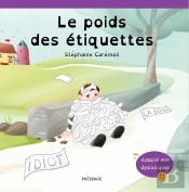 Le Poids Des Étiquettes (Livre Servant De Référence De Base Contre Le Harcèlement) : Livre Jeunesse Servant De Référence De Base Contre Le Harcèlement Moral