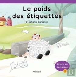 Bertrand.pt - Le Poids Des Étiquettes (Livre Servant De Référence De Base Contre Le Harcèlement) : Livre Jeunesse Servant De Référence De Base Contre Le Harcèlement Moral
