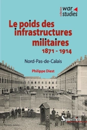 Le Poids Des Infrastructures Militaires 1871 1914