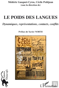 Bertrand.pt - Le Poids Des Langues ; Dynamiques, Représentations, Contacts, Conflits