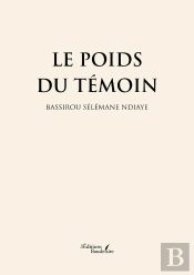Le Poids Du Témoin
