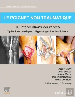 Bertrand.pt - Le Poignet Non Traumatique 10 Interventions Courantes