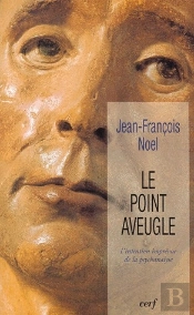 Le Point Aveugle ; L'Intention Imprevue De La Psychanalyse