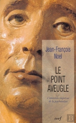 Bertrand.pt - Le Point Aveugle ; L'Intention Imprevue De La Psychanalyse