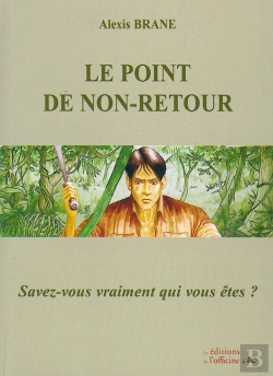 Bertrand.pt - Le Point De Non-Retour ; Savez-Vous Vraiment Qui Vous Êtes ?