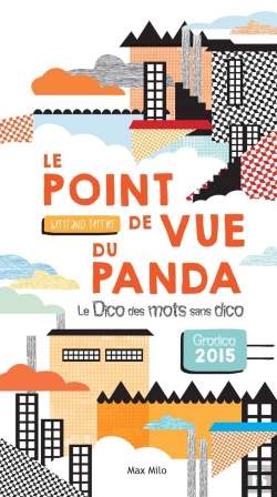Bertrand.pt - Le Point De Vue Du Panda ; Le Dico Des Mots Sans Dico