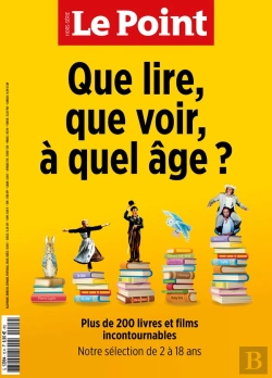 Bertrand.pt - Le Point Hs Education N 15 : Que Lire, Que Voir, A Quel Age ? - Juillet /Aout 2022