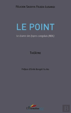 Bertrand.pt - Le Point ; Le Drame Des Foyers Congolais (Rdc)