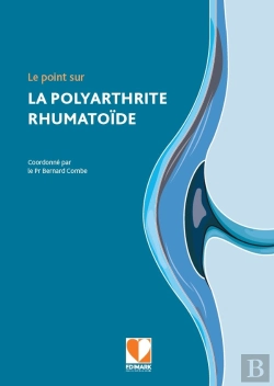 Bertrand.pt - Le Point Sur La Polyarthrite Rhumatoïde