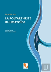 Le Point Sur La Polyarthrite Rhumatoïde